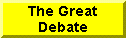 The Great Debate
