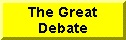 The Great Debate